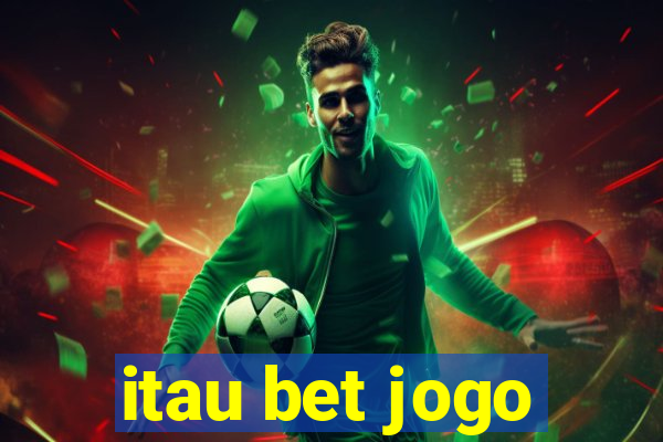 itau bet jogo